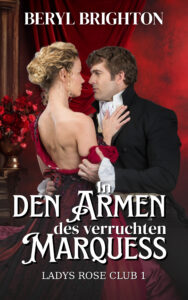 Buchcover von "In den Armen des verruchten Marquess" von Beryl Brighton