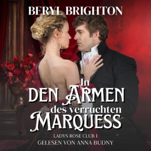 Hörbuch Cover zu "In den Armen des verruchten Marquess“